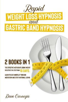 Book cover for Rapid Weight Loss Hypnosis and Gastric Band Hypnosis, 2 Books in 1