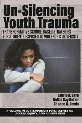 Cover of Un-Silencing YouthTrauma