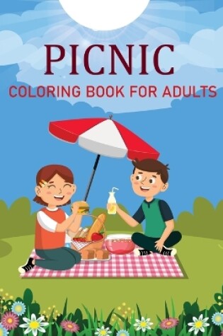 Cover of Picnic Coloring Book For Adults