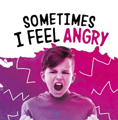 Book cover for Sometimes I Feel Angry