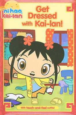 Book cover for Get Dressed with Kai-lan!