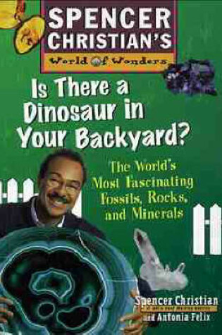Cover of Is There a Dinosaur in Your Backyard?