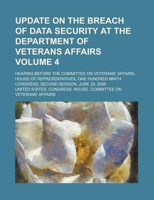 Book cover for Update on the Breach of Data Security at the Department of Veterans Affairs; Hearing Before the Committee on Veterans' Affairs, House of Representativ