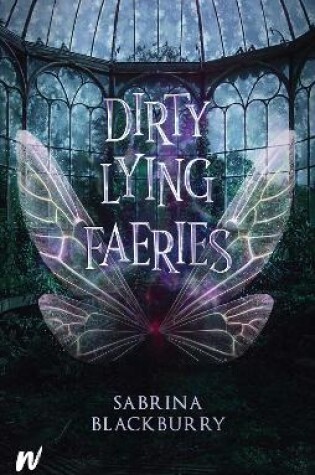 Cover of Dirty Lying Faeries