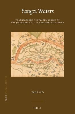 Cover of Yangzi Waters: Transforming the Water Regime of the Jianghan Plain in Late Imperial China