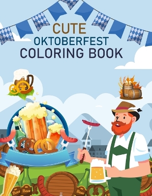 Book cover for Cute Oktoberfest Coloring Book