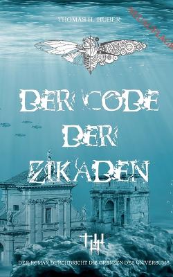 Book cover for Der Code der Zikaden