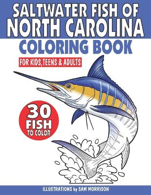 Book cover for Saltwater Fish of North Carolina Coloring Book for Kids, Teens & Adults