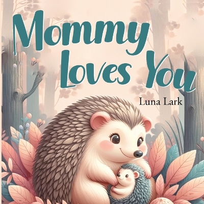 Cover of Mommy Loves You