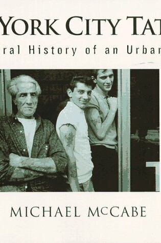 Cover of New York City Tattoo - The Oral History of an Urban Art