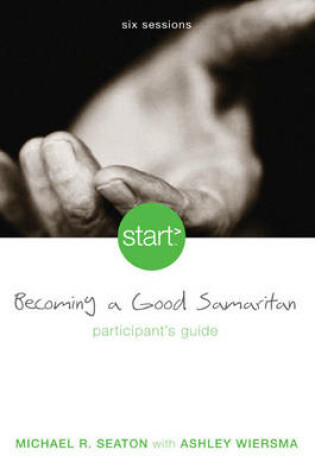 Cover of Becoming a Good Samaritan Participant's Guide, Session 1