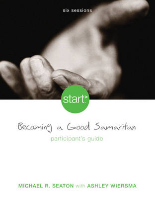 Book cover for Becoming a Good Samaritan Participant's Guide, Session 1