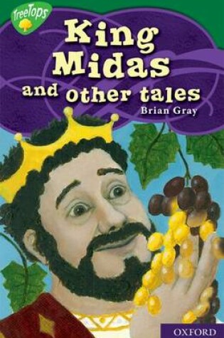 Cover of Oxford Reading Tree: Level 12: Treetops Myths and Legends: King Midas and Other Tales