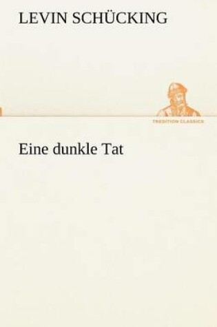 Cover of Eine Dunkle Tat