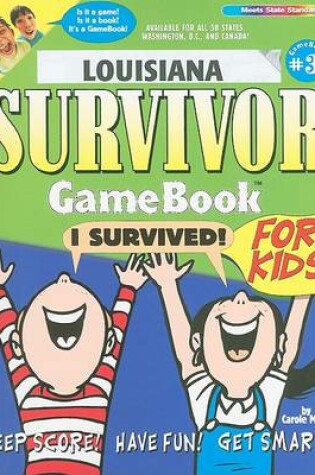 Cover of Louisiana Survivor GameBook for Kids!