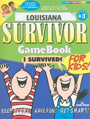 Cover of Louisiana Survivor GameBook for Kids!