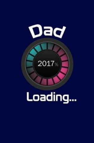 Cover of Dad 2017 Loading