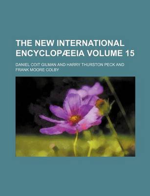 Book cover for The New International Encyclopaeeia Volume 15