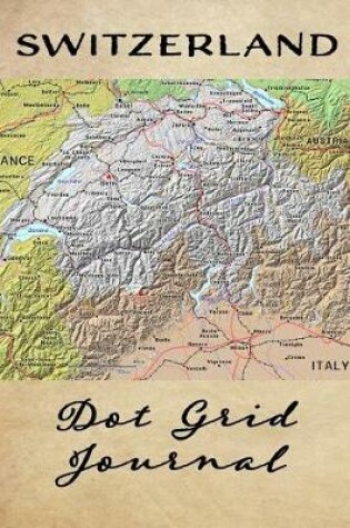 Cover of Switzerland Dot Grid Journal