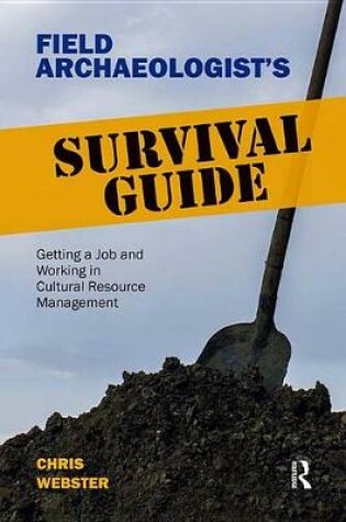 Cover of Field Archaeologist’s Survival Guide