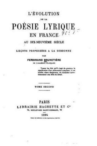 Cover of L'evolution de la poesis lyrique en France au dix-neuvieme siecle - Tome II