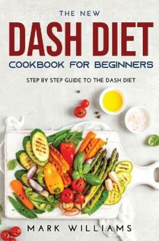 Cover of The New Dash Diet Cookbook for Beginners