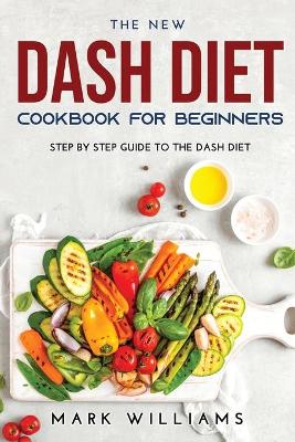 Book cover for The New Dash Diet Cookbook for Beginners