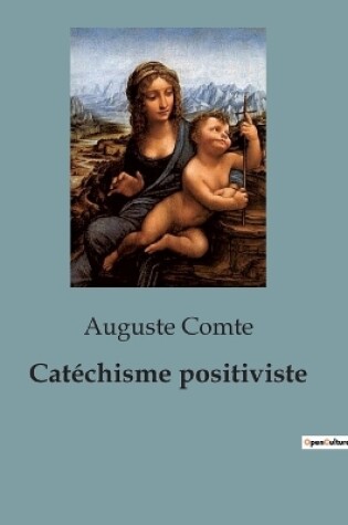 Cover of Cat�chisme positiviste