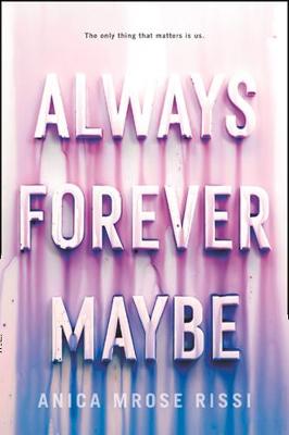 Book cover for Always Forever Maybe