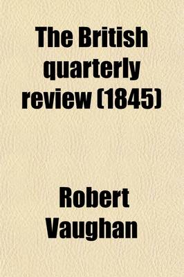 Book cover for The British Quarterly Review (Volume 1)