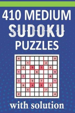 Cover of 410 Medium Sudoku Puzzles With Solution
