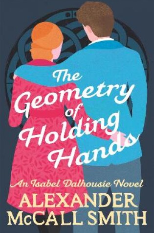 Cover of The Geometry of Holding Hands