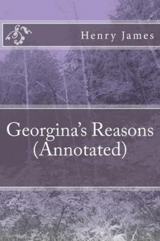 Cover of Georgina's Reasons (Annotated)