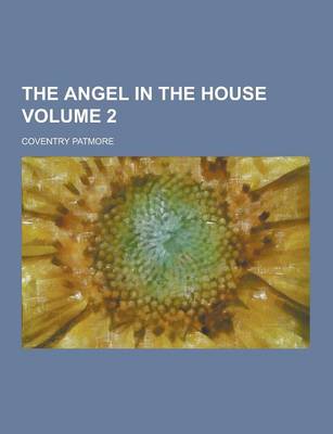 Book cover for The Angel in the House Volume 2