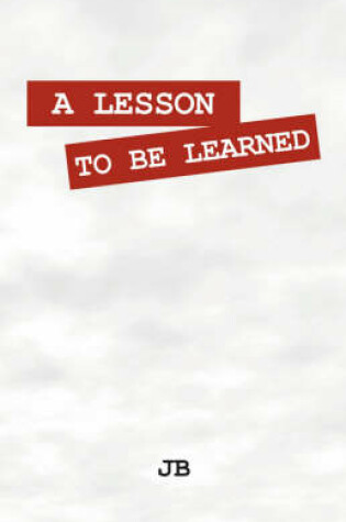 Cover of A Lesson to Be Learned