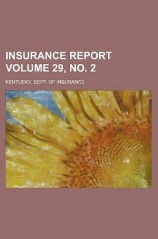 Cover of Insurance Report Volume 29, No. 2