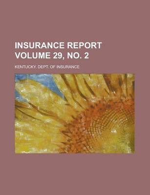 Book cover for Insurance Report Volume 29, No. 2