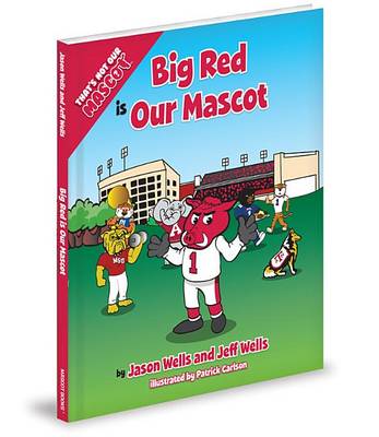 Cover of Big Red Is Our Mascot