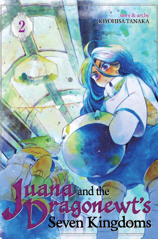 Cover of Juana and the Dragonewt's Seven Kingdoms Vol. 2