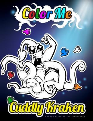 Book cover for Color Me - Cuddly Kraken