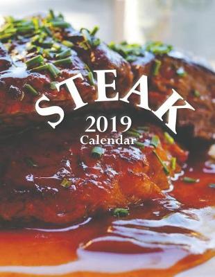 Book cover for Steak 2019 Calendar