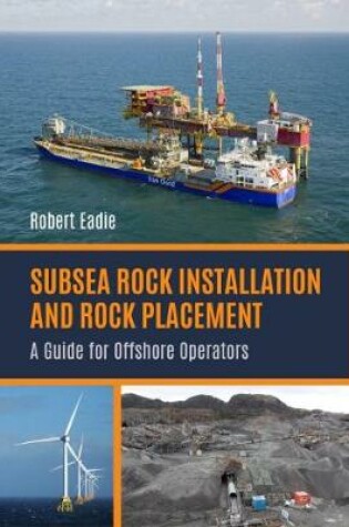 Cover of Subsea Rock Installation and Rock Placement