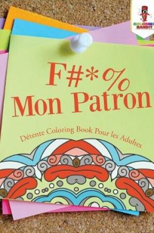Cover of F #* % Mon Patron