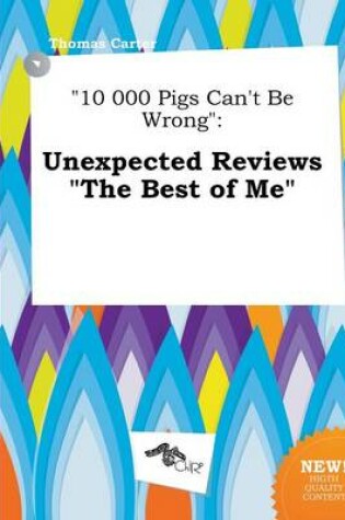 Cover of 10 000 Pigs Can't Be Wrong