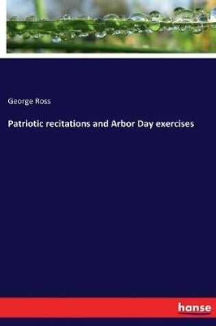 Cover of Patriotic recitations and Arbor Day exercises