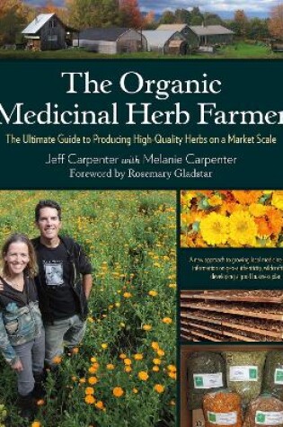 Cover of The Organic Medicinal Herb Farmer