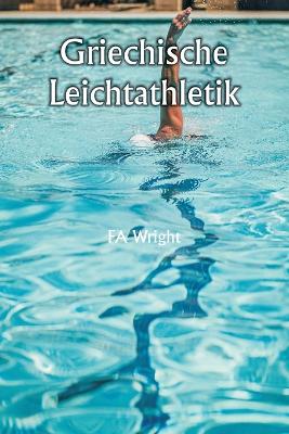 Book cover for Griechische Leichtathletik