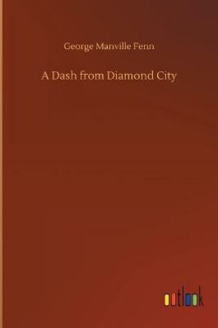 Cover of A Dash from Diamond City