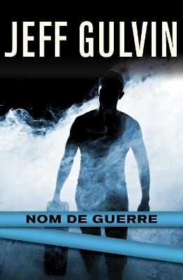 Book cover for Nom de Guerre