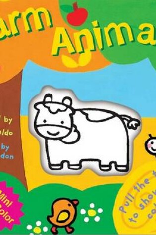 Cover of A Mini Magic Color Book: Farm Animals